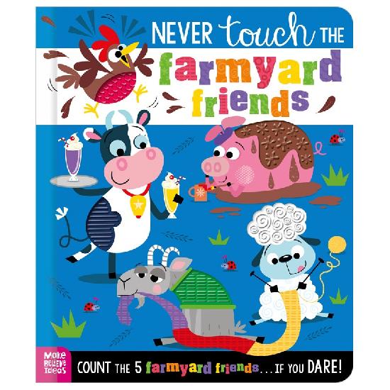 Never Touch THE Farmyard Friends - BB
