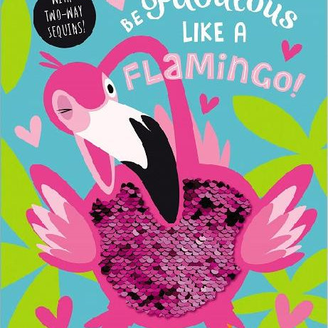 Be Fabulous Like A Flamingo! - BB