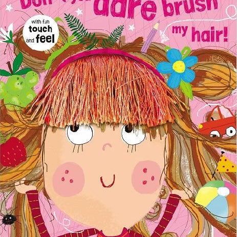 Don't You Dare Brush My Hair! - BB
