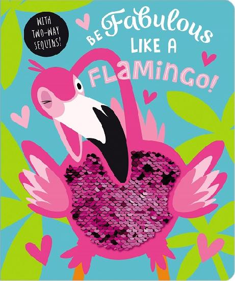 Be Fabulous Like A Flamingo! - BB