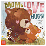 Moms Love Hugs! BB