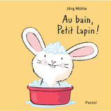 Book Au bain, petit lapin! by Mülhe - FR