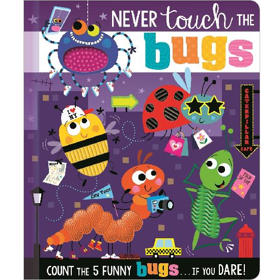 Never Touch The Bugs!