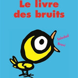 L'ecole des loisirs - Le livre des bruits by Bravi