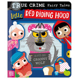 True Crime Fairy Tales: Little Red Riding Hood BB