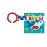 Never Touch A Shark! Stroller Book